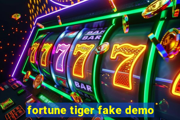 fortune tiger fake demo